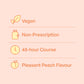 A peach-colored informational graphic with orange icons and text listing product features: Vegan, Non-Prescription, 48-hour Course, and Pleasant Peach Flavour.